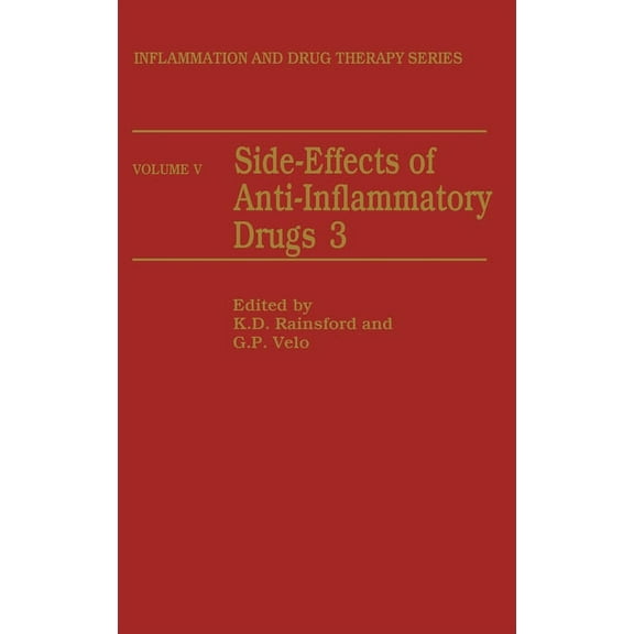 Immunology and Medicine Series Side-Effects of Anti-Inflammatory Drugs, Book 5, (Hardcover)