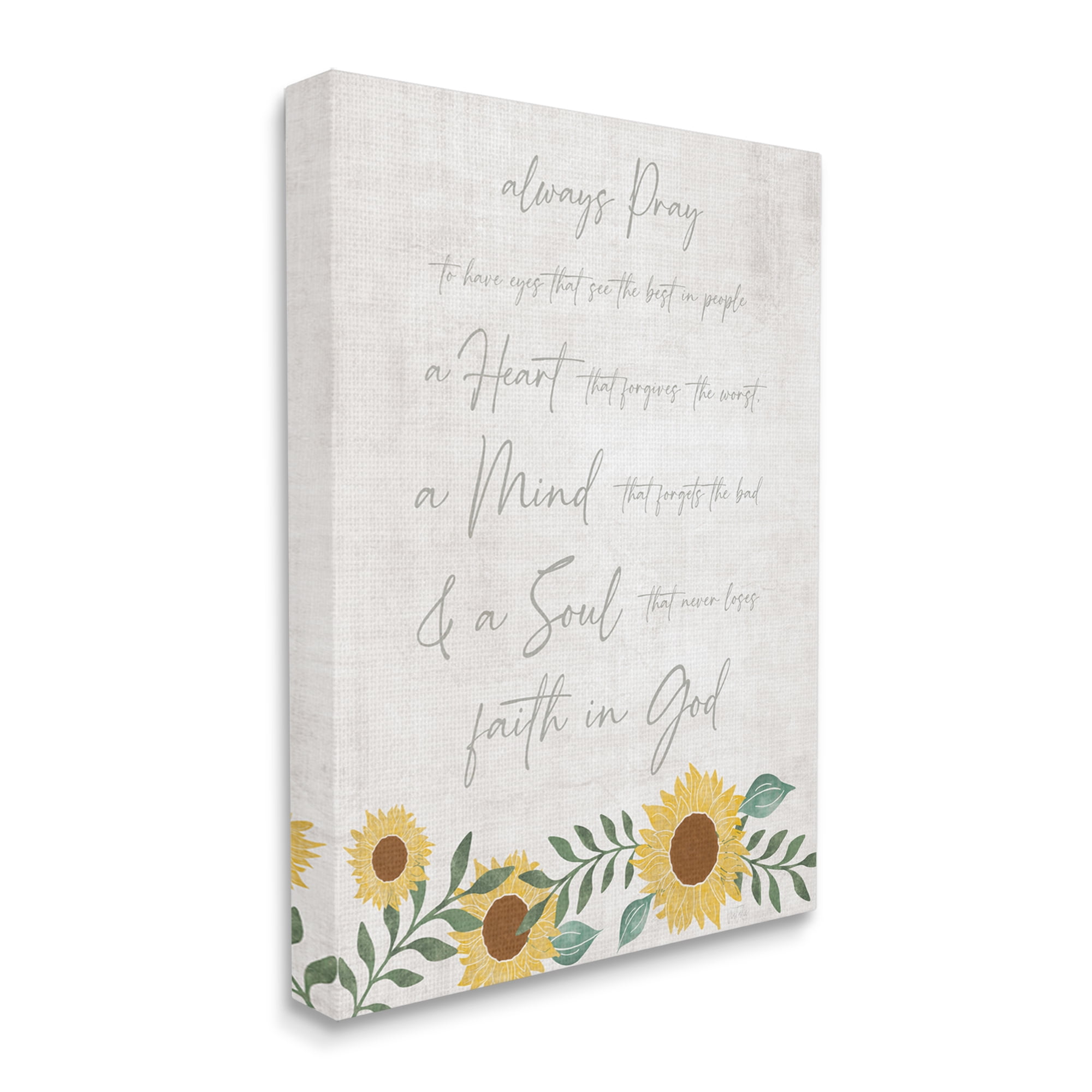 Stupell Industries Always Pray Religious Faith Proverb Sunflower Blossoms Graphic Art Gallery Wrapped Canvas Print Wall Art, Design by Natalie Carpentieri