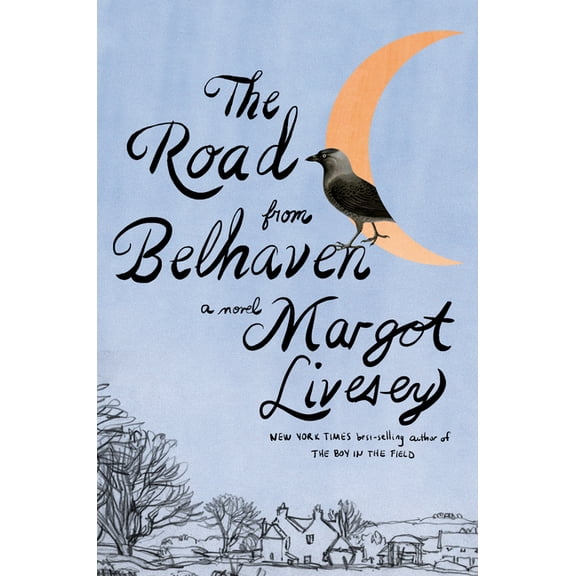 Road from Belhaven: A Novel