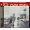 Catie Curtis - A Crash Course In Roses (marked/ltd stock) - CD