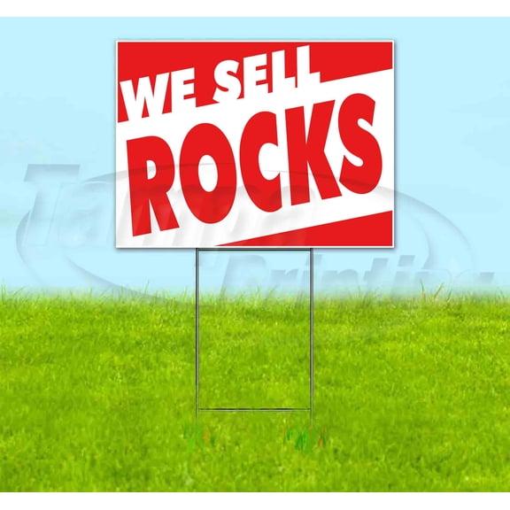 We Sell Rocks (18" x 24") Yard Sign, Includes Metal Step Stake