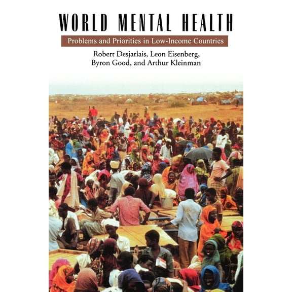 World Mental Health: Problems and Priorities in Low-Income Countries, (Paperback)