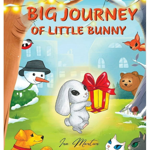Big Journey of Little Bunny: Children picture book about Bunny adventure for ages 3-8 (Hardcover)