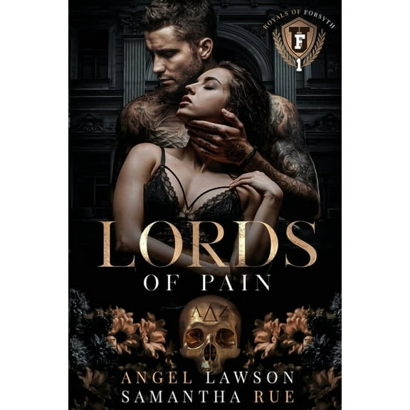 Royals of Forsyth University Lords of Pain, Book 1, (Paperback)