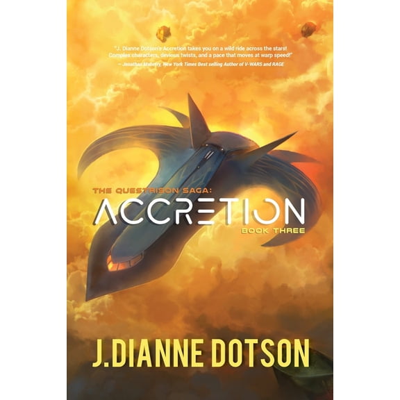 Questrison Saga Accretion: The Questrison Saga: Book Three, Book 3, (Paperback)