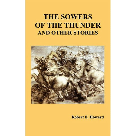 The Sowers of the Thunder and Other Stories, (Hardcover)