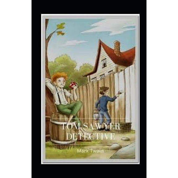 Tom Sawyer, Detective Illustrated (Paperback)