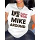 thumbnail image 2 of Camiseta gráfica "Mejor Vida con Mike" - Camiseta informal de manga corta y cuello redondo para mujer, algodón transpirable, lavable a máquina, ideal para practicar deporte., 2 of 7