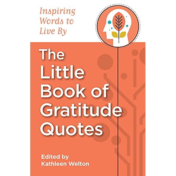 Pre-Owned The Little Book of Gratitude Quotes: Inspiring Words to Live By (Paperback) 057806586X 9780578065861