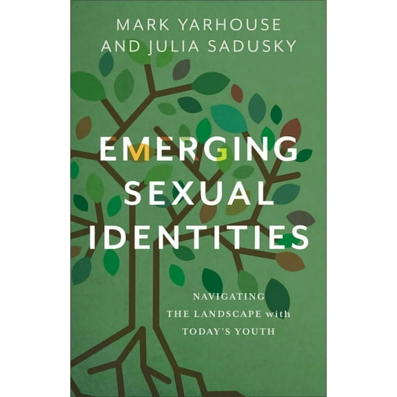 Emerging Sexual Identities: Navigating the Landscape with Today's Youth, (Paperback)