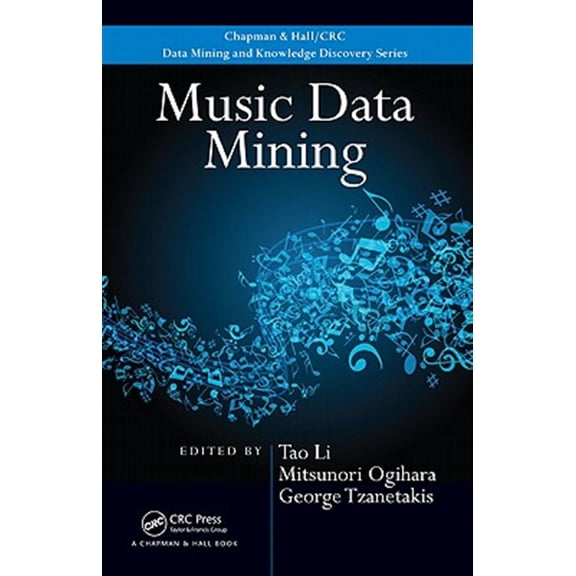 Pre-Owned Chapman & Hall/CRC Data Mining and Knowledge Discovery: Music Data Mining (Hardcover)