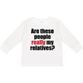 thumbnail image 3 of Inktastic Really My Relatives? Boys or Girls Long Sleeve Toddler T-Shirt, 3 of 5