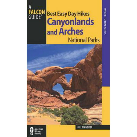 Best Easy Day Hikes Canyonlands and Arches - (Best Footwear For Fallen Arches)