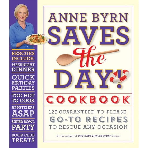 Anne Byrn Saves the Day! Cookbook - Paperback