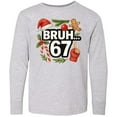 thumbnail image 3 of Inktastic Bruh 67 Christmas Holiday Cheer Long Sleeve Youth T-Shirt, 3 of 5