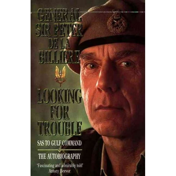 Looking for Trouble : Sas to Gulf Command-The Autobiography