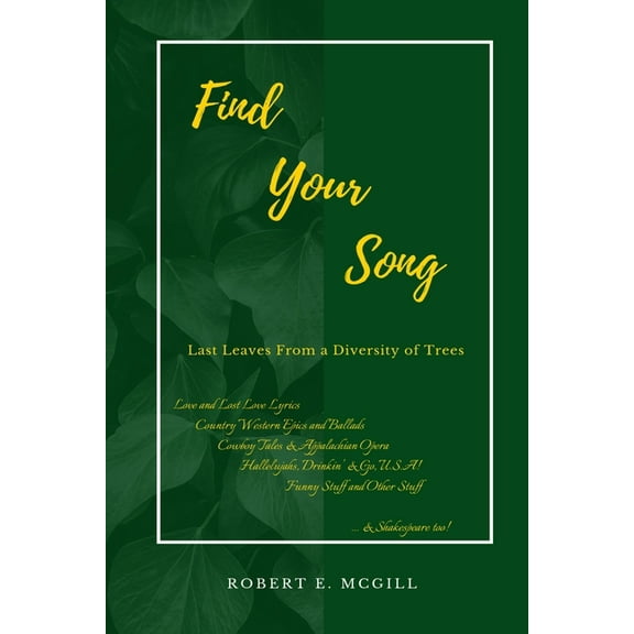 Find Your Song: Last Leaves from a Diversity of Trees (Paperback)