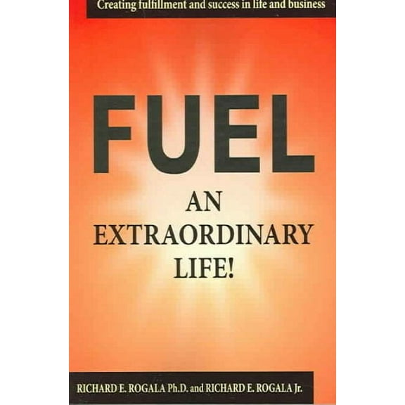 Fuel an Extraordinary Life! (Paperback)