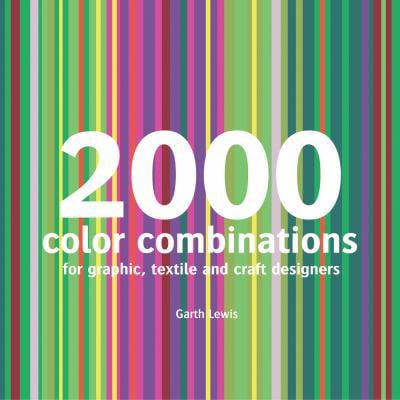 Pre-Owned 2000 Color Combinations: For Graphic, Textile, and Craft Designers (Paperback) 0764142208 9780764142208