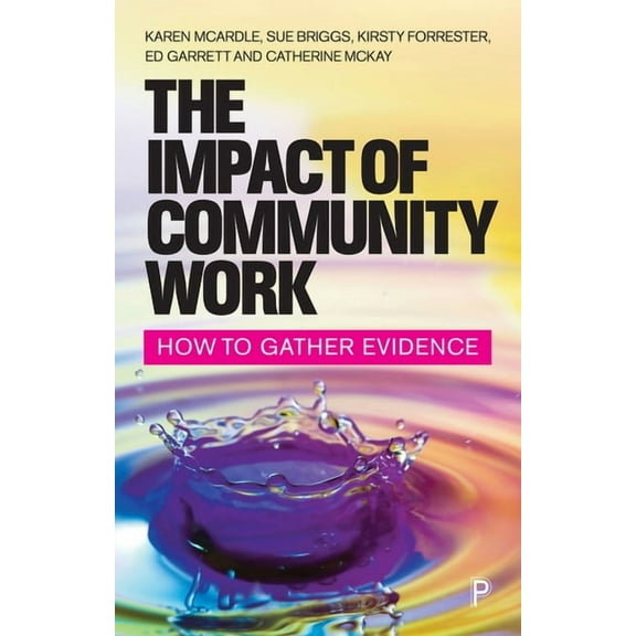 The Impact of Community Work: How to Gather Evidence, (Paperback)
