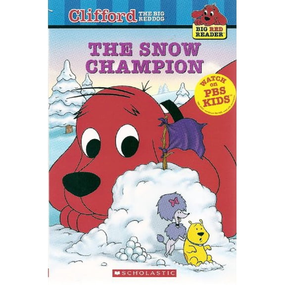 Pre-Owned The Snow Champion (Clifford the Big Red Dog) (Big Red Reader Series) (Paperback) 0439808456 9780439808453