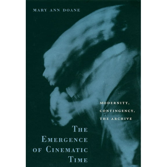 The Emergence of Cinematic Time (Paperback)
