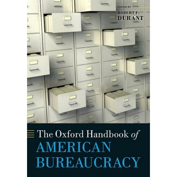 Oxford Handbooks Oxford Handbook of American Bureaucracy, (Paperback)