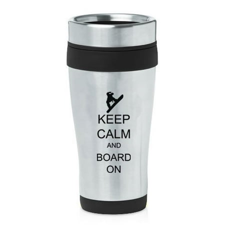 Black 16oz Insulated Stainless Steel Travel Mug Z1130 Keep Calm and Board On
