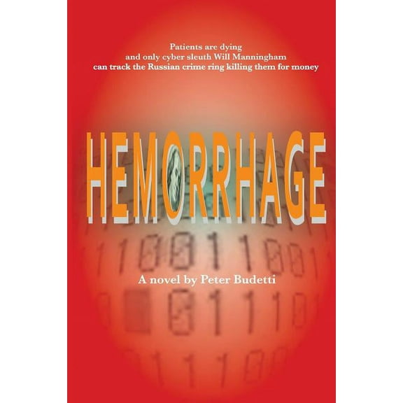 Will Manningham: Cybersleuth Hemorrhage, Book 1, (Paperback)