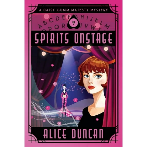Daisy Gumm Majesty Mystery Spirits Onstage: A Historical Cozy Mystery, Book 9, (Paperback)