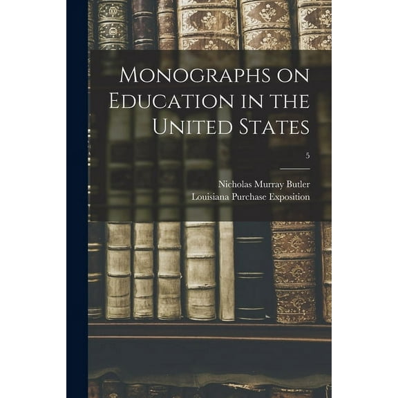 Monographs on Education in the United States; 5 (Paperback)