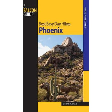 Best Easy Day Hikes Phoenix - eBook (Best Hamburger In Phoenix)