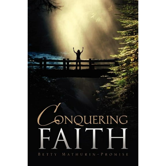 Conquering Faith