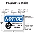 thumbnail image 2 of (2 Pack) All Drivers Must Chock Wheels OSHA Notice Sign 14 Inch X 10 Inch Indoor / Outdoor Rust-Free Aluminum Metal Signs for Workplace, Workshop, and Construction Site, Made in the USA, 2 of 8