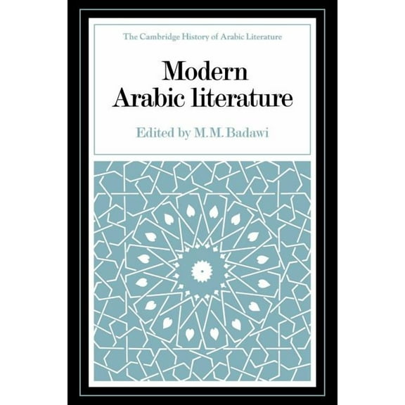 Cambridge History of Arabic Literature Modern Arabic Literature, (Paperback)