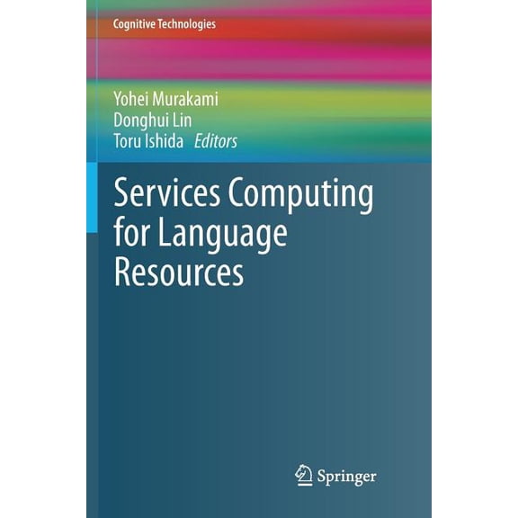 Cognitive Technologies Services Computing for Language Resources, (Paperback)