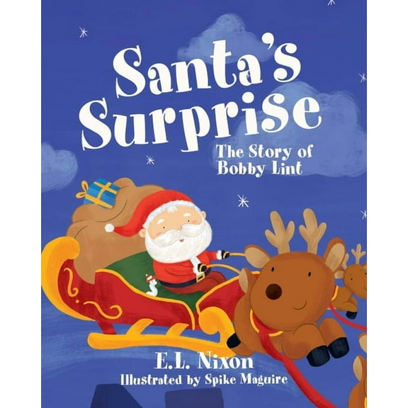 Santa's Surprise: The Story of Bobby Lint, (Paperback)