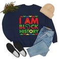 thumbnail image 4 of I am Black History Month Unisex Sweatshirt S-3XL Black Pride Black Proud, 4 of 4