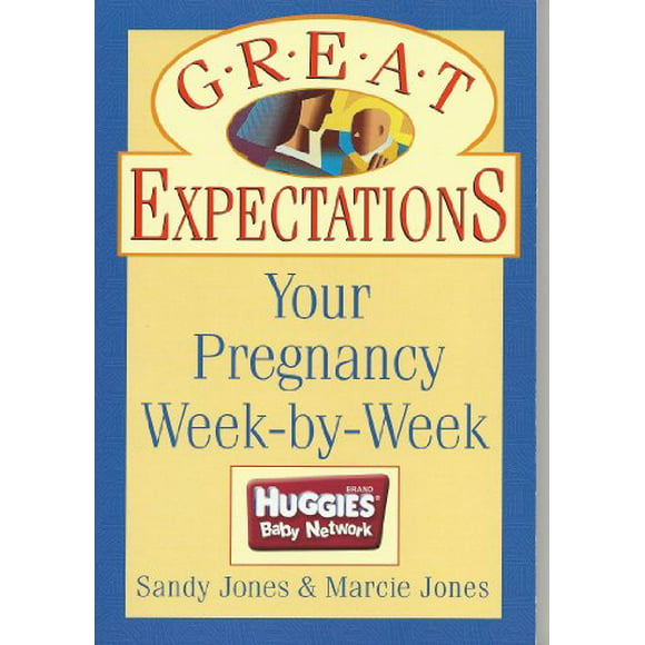 Great Expectations Your Pregnancy Week By Week, Pre-Owned  Other  B0038NTMV4 SANDY JONES   MARCIE JONES