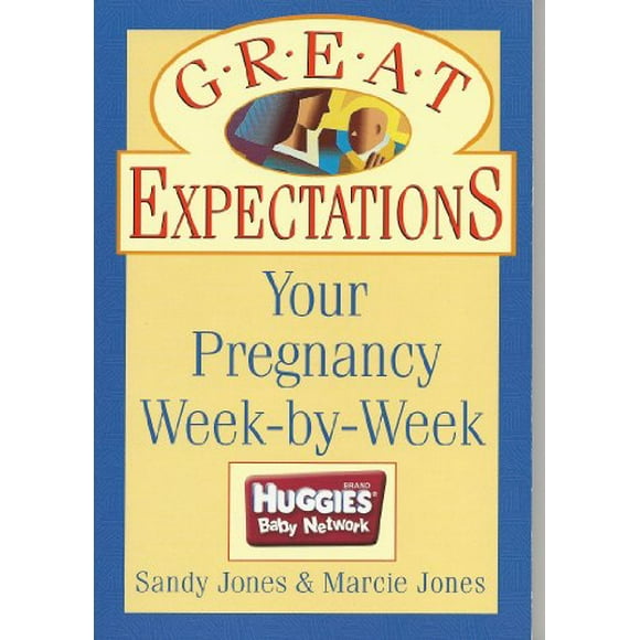 Great Expectations Your Pregnancy Week By Week, Pre-Owned Other B0038NTMV4 SANDY JONES MARCIE JONES