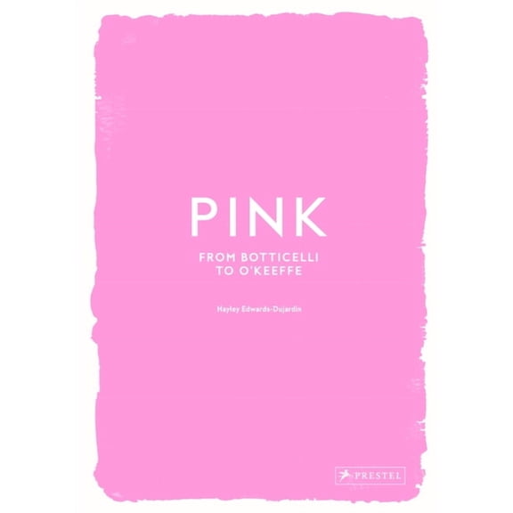 Pink: From Botticelli to O'Keefe, (Hardcover)