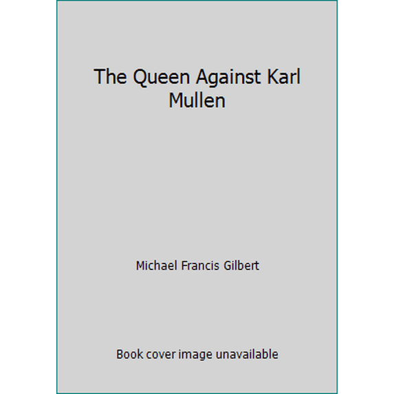 Pre-Owned The Queen Against Karl Mullen (Hardcover) 0881846988 9780881846980