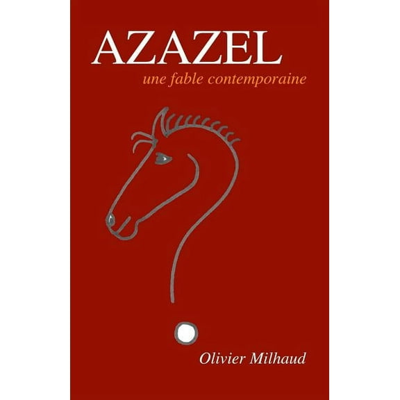 Azazel : Une Fable Contemporaine (Paperback)