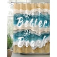 thumbnail image 2 of Boanket Polyester Fabric Life Is Better at The Beach Shower Curtain, Beige Blue Coastal Seaside Waterproof Bathtub Curtain Bathroom Decor Set with Hooks 72 x 84 Inches,, 2 of 6