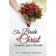 thumbnail image 1 of Pre-Owned The Bride of Christ Without Spot or Wrinkle (Paperback) 1498429173 9781498429177, 1 of 1