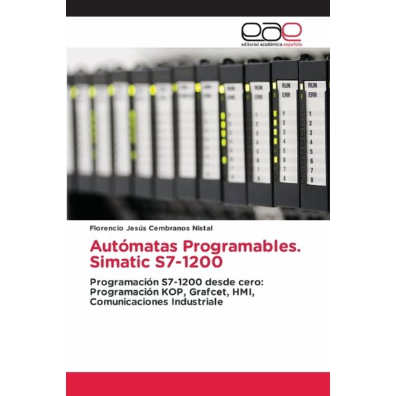 AutÃ³matas Programables. Simatic S7-1200, (Paperback)