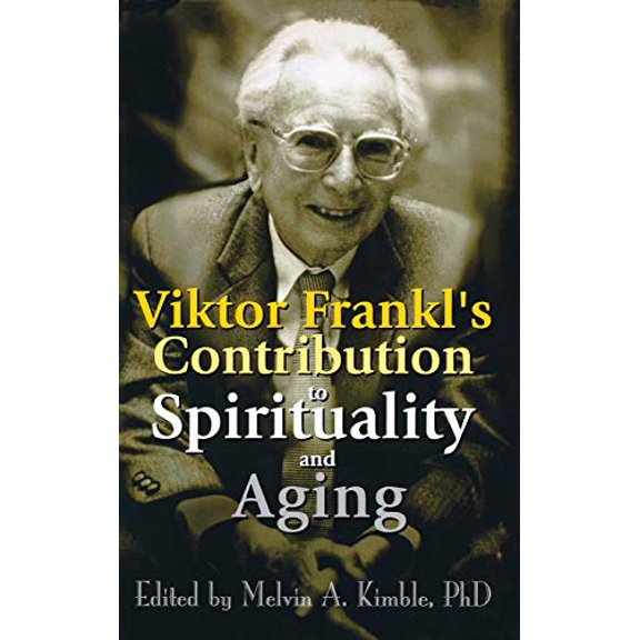 Pre-Owned Viktor Frankl's Contribution to Spirituality and Aging Hardcover
