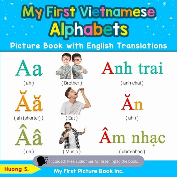 Teach & Learn Basic Vietnamese Words for My First Vietnamese Alphabets Picture Book with English Translations: Bilingual Early Learning & Easy Teaching Vietnames, Book 1, (Paperback)