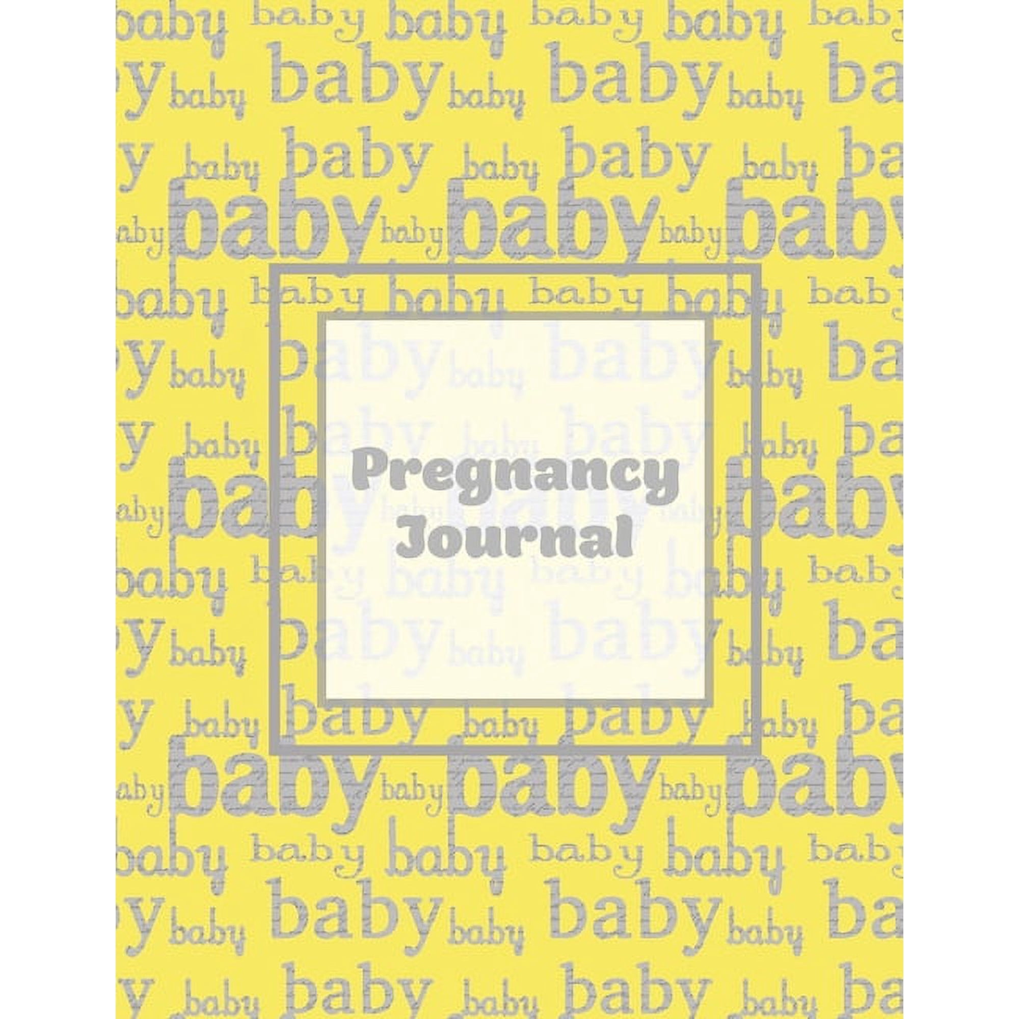 Pregnancy Journal: First Time New Mom Diary, Pregnant & Expecting Record Book, Baby Shower Keepsake Gift, Bump Thoug, (Paperback)