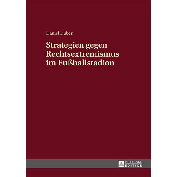 Strategien Gegen Rechtsextremismus Im Fußballstadion (Hardcover)